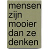 Mensen zijn mooier dan ze denken by Offermans