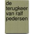 De terugkeer van Ralf Pedersen