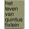 Het leven van Quintus Fixlein by Paul