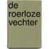 De roerloze vechter