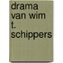 Drama van Wim T. Schippers