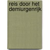 Reis door het Demiurgenrijk door Hamelink
