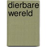 Dierbare wereld by Inez van Eyk