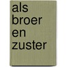 Als broer en zuster door Lopez