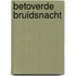 Betoverde bruidsnacht