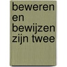 Beweren en bewijzen zijn twee door Andriesse