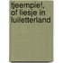 Tjeempie!, of Liesje in Luiletterland