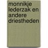 Monnikje Lederzak en andere driestheden by Haan