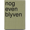 Nog even blyven door Miesen