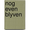 Nog even blyven by Miesen