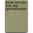 Walter kempler over exp. gezinstherapie