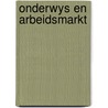 Onderwys en arbeidsmarkt door Hoof