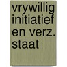 Vrywillig initiatief en verz. staat door Adriaansens