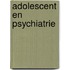 Adolescent en psychiatrie