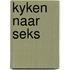 Kyken naar seks