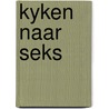 Kyken naar seks by Straver