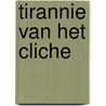 Tirannie van het cliche door Zyderveld