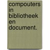 Compouters in bibliotheek en document. door Bremen