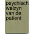 Psychisch welzyn van de patient