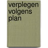 Verplegen volgens plan door Brian Marriner