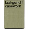 Taakgericht casework by W.J. Reid