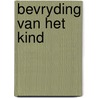 Bevryding van het kind door Mendel