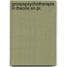 Groepspsychotherapie in theorie en pr. by Yalom