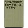 Demografische ontw. ned. 1e helft 19e by Evert-Willem Hofstee