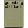 Gutenberg of diderot door Vervliet