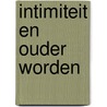 Intimiteit en ouder worden door David Butler