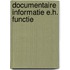 Documentaire informatie e.h. functie