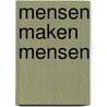 Mensen maken mensen by V. Satir