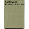 Hoofdlynen kinderpsychiatrie by Hart Ruyter