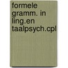Formele gramm. in ling.en taalpsych.cpl by Levelt