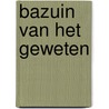 Bazuin van het geweten by King