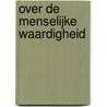 Over de menselijke waardigheid door P. de la Mirandola