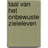 Taal van het onbewuste zieleleven