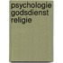 Psychologie godsdienst religie