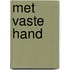 Met vaste hand