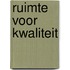 Ruimte voor kwaliteit