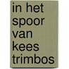 In het spoor van kees trimbos by B.P.R. Gersons