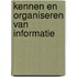 Kennen en organiseren van informatie