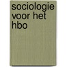 Sociologie voor het HBO door Rob Keukens