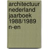 Architectuur nederland jaarboek 1988/1989 n-en by Unknown