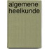 Algemene heelkunde