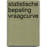 Statistische bepaling vraagcurve by Weinreb