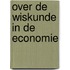 Over de wiskunde in de economie