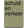 Schuld en verkeer by Rutgers