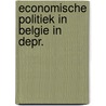Economische politiek in belgie in depr. door Valk