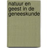Natuur en geest in de geneeskunde door Lindeboom